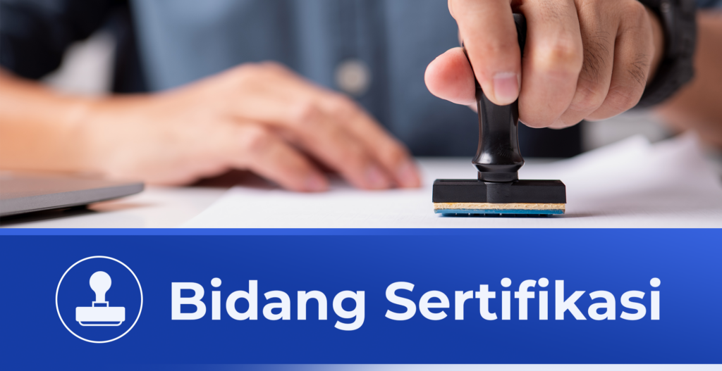 Bidang Sertifikasi - LSPPM.COM